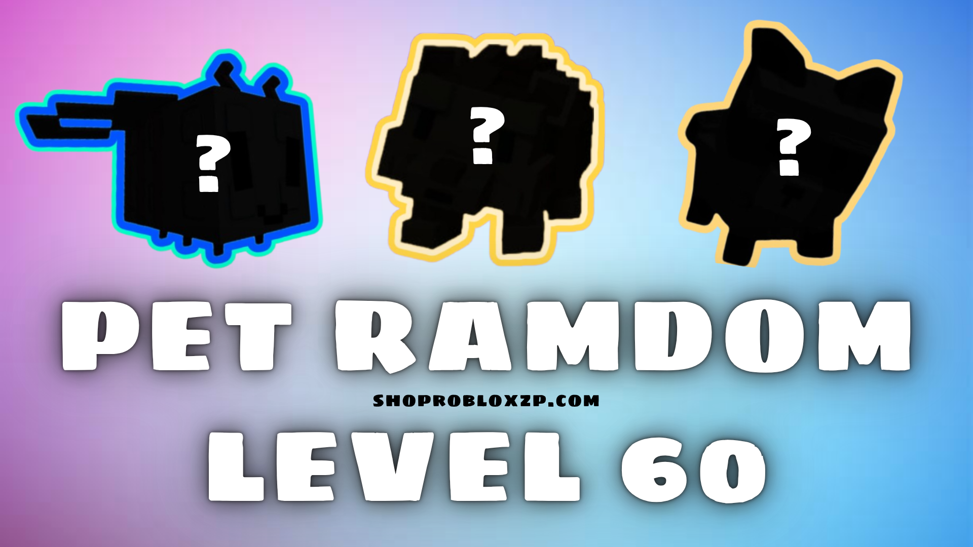 Pet Random Level 60