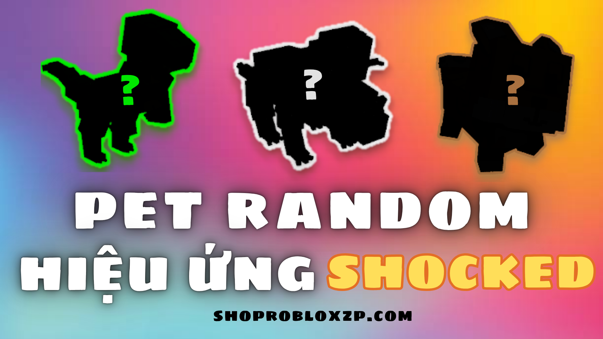 Pet hiệu ứng SHOCKED