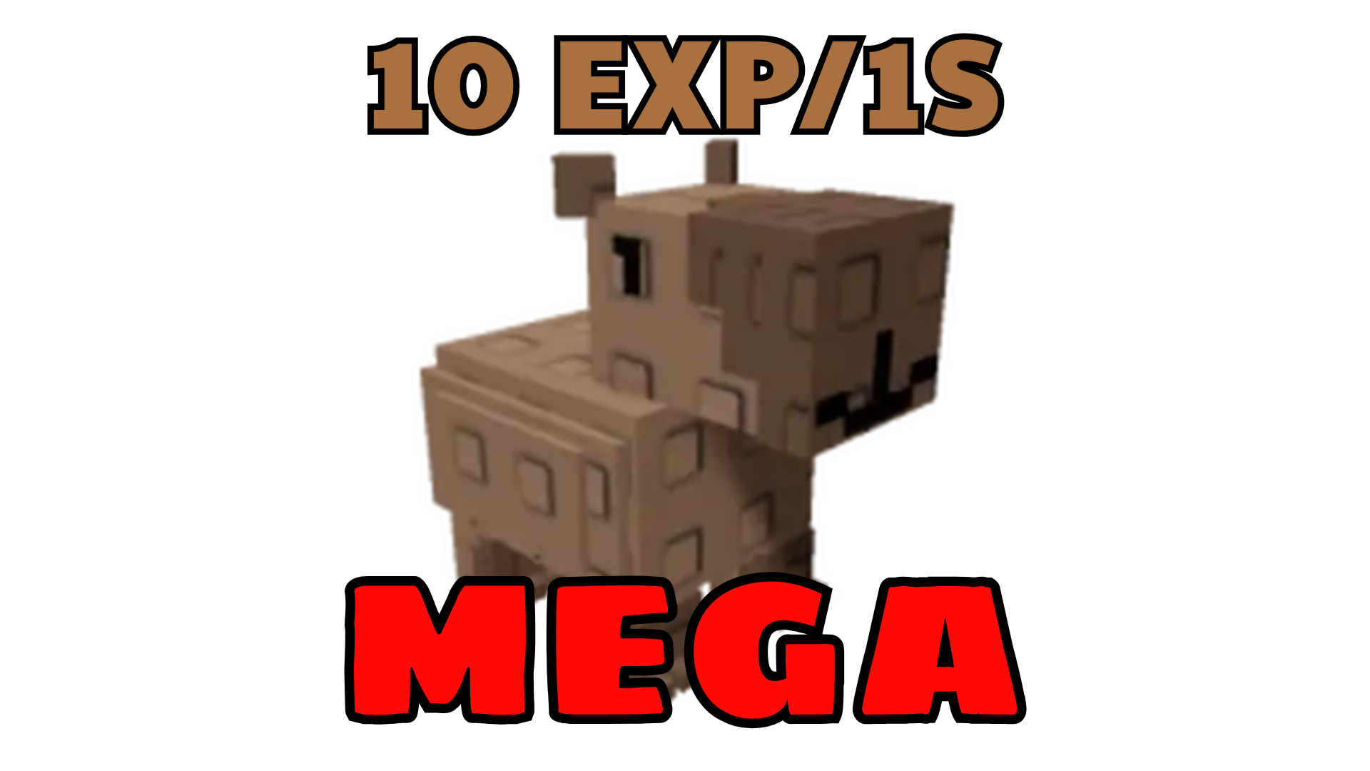 Capybara bự MEGA level 100 ( 10 exp/1s )