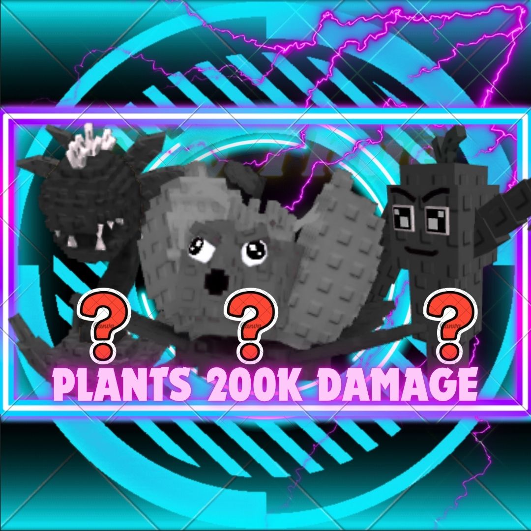 Plants Random (200K+ Damage)